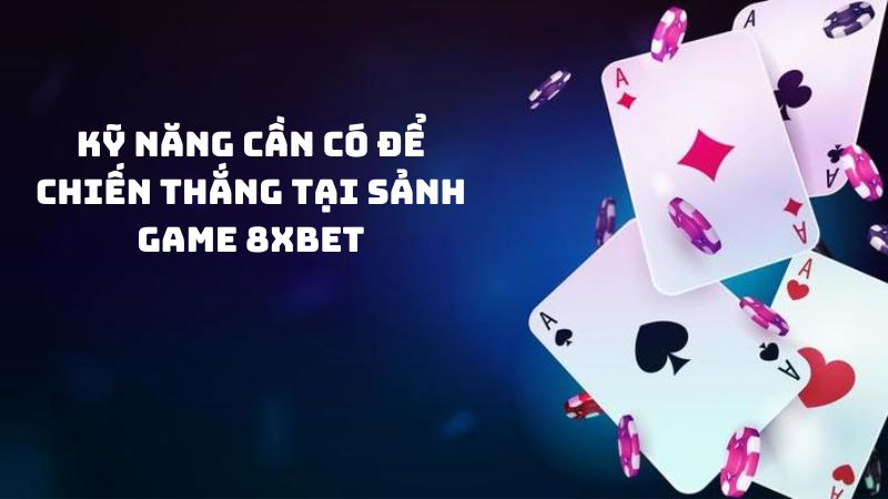 chien-luoc-va-ky-nang-chien-thang-8xbet-4